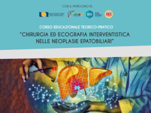 Chirurgia ed ecografia interventistica nelle neoplasie epatobiliari, Napoli 20-21 giugno 2022